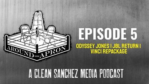 Around The Apron | Episode 5 | Odyssey Jones | JBL Return | Vinci Repackage