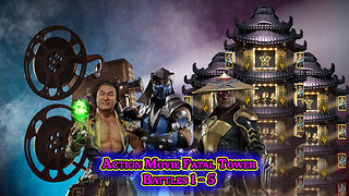 MK Mobile. Action Movie Fatal Tower - [ Battles 1 - 5 ]