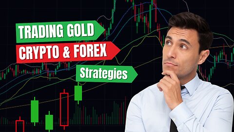 Master Trading Gold, Crypto & Forex Proven Strategies for Financial Success!