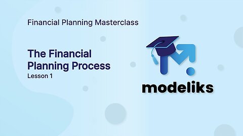 Unveiling the Secrets of Financial Planning Process | Modeliks Academy L.1