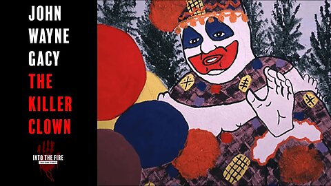 John Wayne Gacy - The Killer Clown