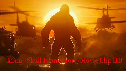 Kong vs Helicopters - 'Is That a Monkey_' - Kong - Skull Island (2017) Movie Clip HD