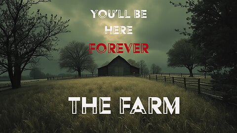 The Farm: A Chilling Tale of Isolation | Podcast Review Then The Farm Narration