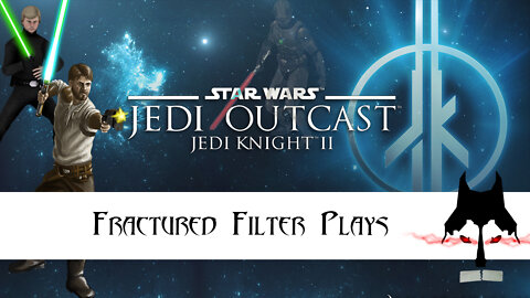 Fractured Filter Plays - Star Wars Jedi Knight 2 - Jedi Outcast Part 5.5