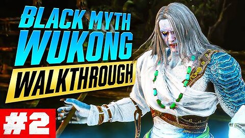 BLACK MYTH WUKONG Gameplay Walkthrough Part 2 [4K 60FPS PC ULTRA