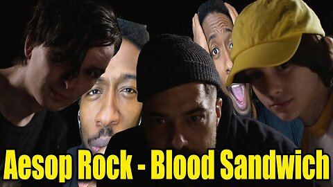 Family Is EVERYTHING! | Aesop Rock - Blood Sandwich (Official Video) | Reaction