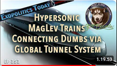 Hypersonic MagLev -junat yhdistyvät maailmanlaajuisen tunnelijärjestelmän kautta - Gene Decode