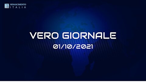 VERO GIORNALE, 01.10.2021 – Il telegiornale di FEDERAZIONE RINASCIMENTO ITALIA