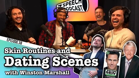 Skin Routines and Dating Scenes with Winston Marshall - 3 Speech Podcast #38