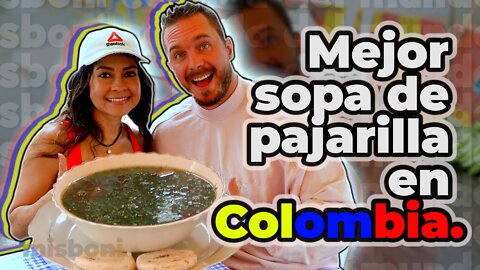 Probando Sopa de Pajarilla en Colombia