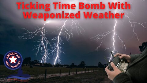 The Sean Morgan Report: Ticking Time Bomb With Weaponized Weather