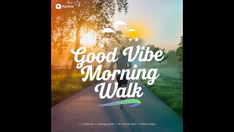 Energize Your Day: Ultimate Good Vibe Morning Walk! 🌅🚶‍♂️