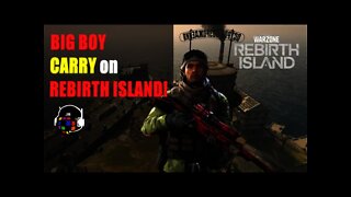 BIG BOY CARRY on REBIRTH ISLAND! (Call of Duty: Warzone Rebirth Island)