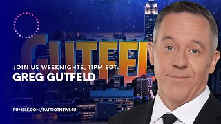 REPLAY: Greg Gutfeld, Weeknights 11PM EDT