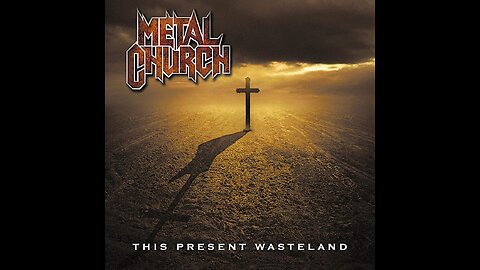 Metal Church - This Present Wasteland