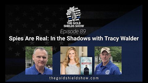 GOLD SHIELDS EPISODE 89; IN THE SHADOWS WITH TRACY WALDER