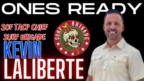 Ep 354: SOF TACP Chief, Surf Brigade Chief Kevin Laliberte