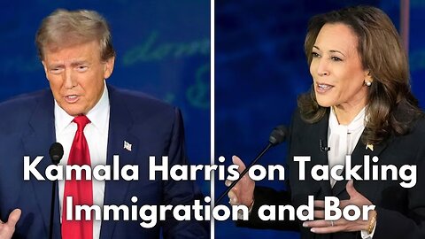 Kamala Harris on Tackling Immigration and Bor #election2024 Trump vs Kamala