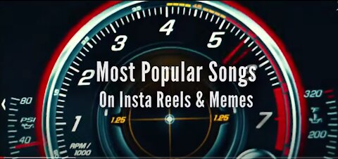 Most Popular Songs On Insta Reels, Memes Tiktok Instagram Memes Viral Songs 2021