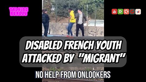 Disabled French youth mugged by "migrant" while people watched