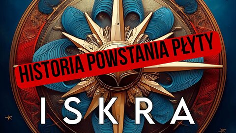 Historia powstania płyty "ISKRA"