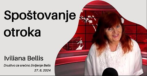 SPOŠTOVANJE OTROKA - Iviliana Bellis