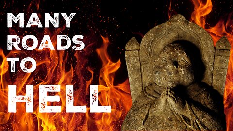 Many Roads To Hell - Is Jesus Really Enough? - #4