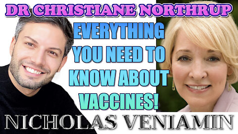 Dr Northrup Discusses Vaccines with Nicholas Veniamin