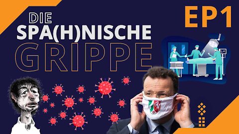 Die Spa(H)nische Grippe