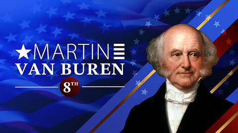 Martin Van Buren - In 90 Seconds