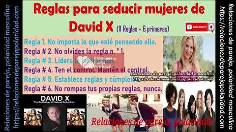 Reglas para Seducir Mujeres, David X ➨ PARTE 1 ➨ 💘💋😍💕 - mejorado