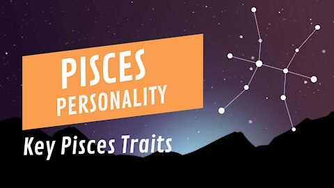 Key Pisces Traits: Revealing Their Strengths And Weaknesses