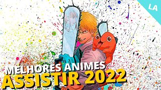 MELHORES animes para ASSISTIR em 2022 - Que Você Precisa Assistir!