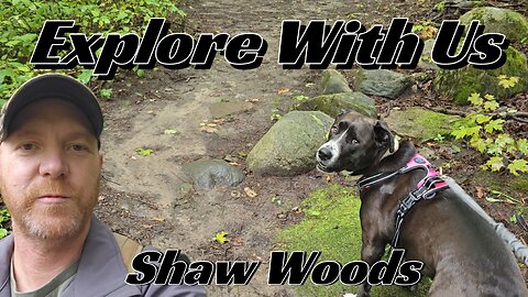 Explore With Us | Shaw Woods #nature #hiking #explore