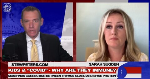 STEW PETERS SHOW 4/20/22 - KIDS & “COVID” WHY ARE THEY IMMUNE?