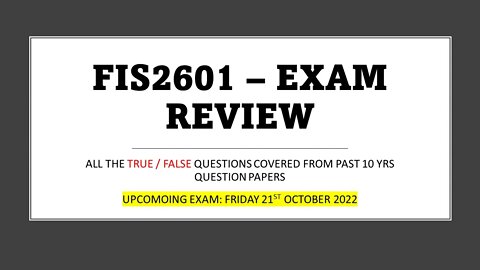 FIS2601 TRUE/FALSE PAST EXAM QUESTIONS (2011-2022)