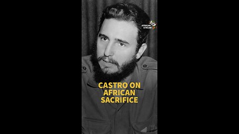 CASTRO ON AFRICAN SACRIFICE