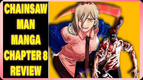 Chainsaw Man Manga Chapter 8: Chainsaw Vs. Bat - Review