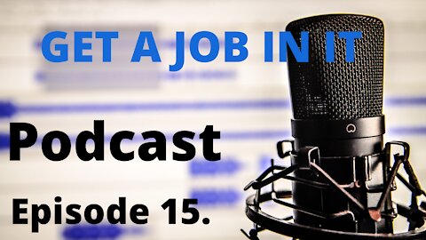 Episode 15. interview and job search strategies that work ( GetajobinIT Podcast ) #getajobinit