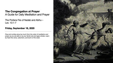 The Profane Fire of Nadab and Abihu – The Congregation at Prayer for September 18, 2020