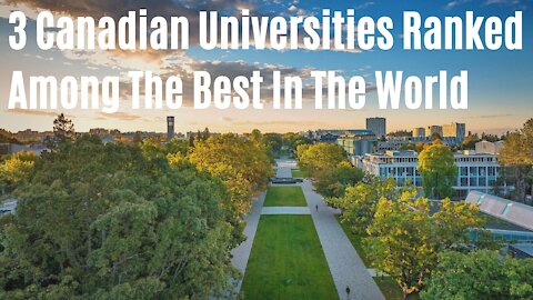 3 Canadian Universities Just Got Ranked Among The Best In The World