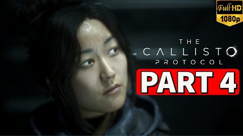 THE CALLISTO PROTOCOL Gameplay Walkthrough Part 4 [PS5] - No Commentary