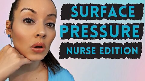 Surface Pressure Nurse Version