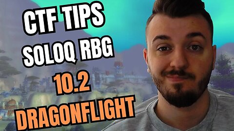 CAPTURE THE FLAG SOLOQ RBG TIPS 10.2 DRAGONFLIGHT