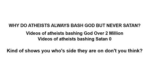 Atheism is absurd Deep down inside atheists realize this fact