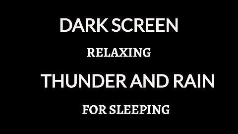 THUNDER and RAIN Sounds for Sleeping BLACK SCREEN | Sleep and Relaxation | Dark Screen Nature Sounds