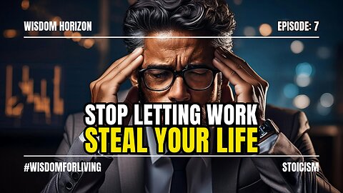 Stop Letting Work Steal Your Life