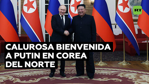 Corea del Norte recibe con fuegos artificiales, himnos y danzas a Vladímir Putin