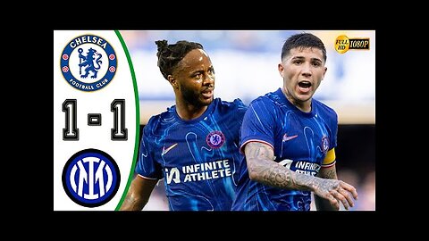 Chelsea vs Inter Milan 1 1 Highlights & All Goals 🔥 Club Friendlies 2024 mp4