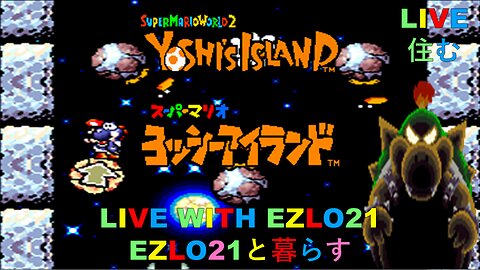 Super Mario World 2: Yoshi's Island | Live With EZLO21